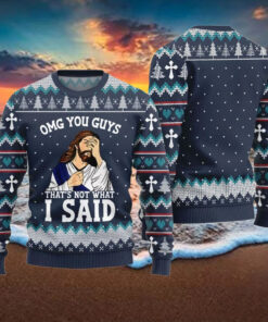 OMG You Guys That Not What I Said Xmas Sweater