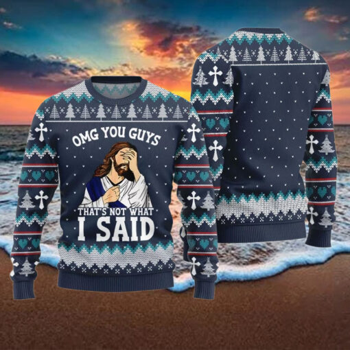 OMG You Guys That Not What I Said Xmas Sweater