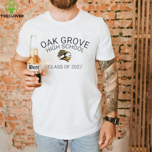 Oak Grove High School Logo Class Of 2027 Shirt