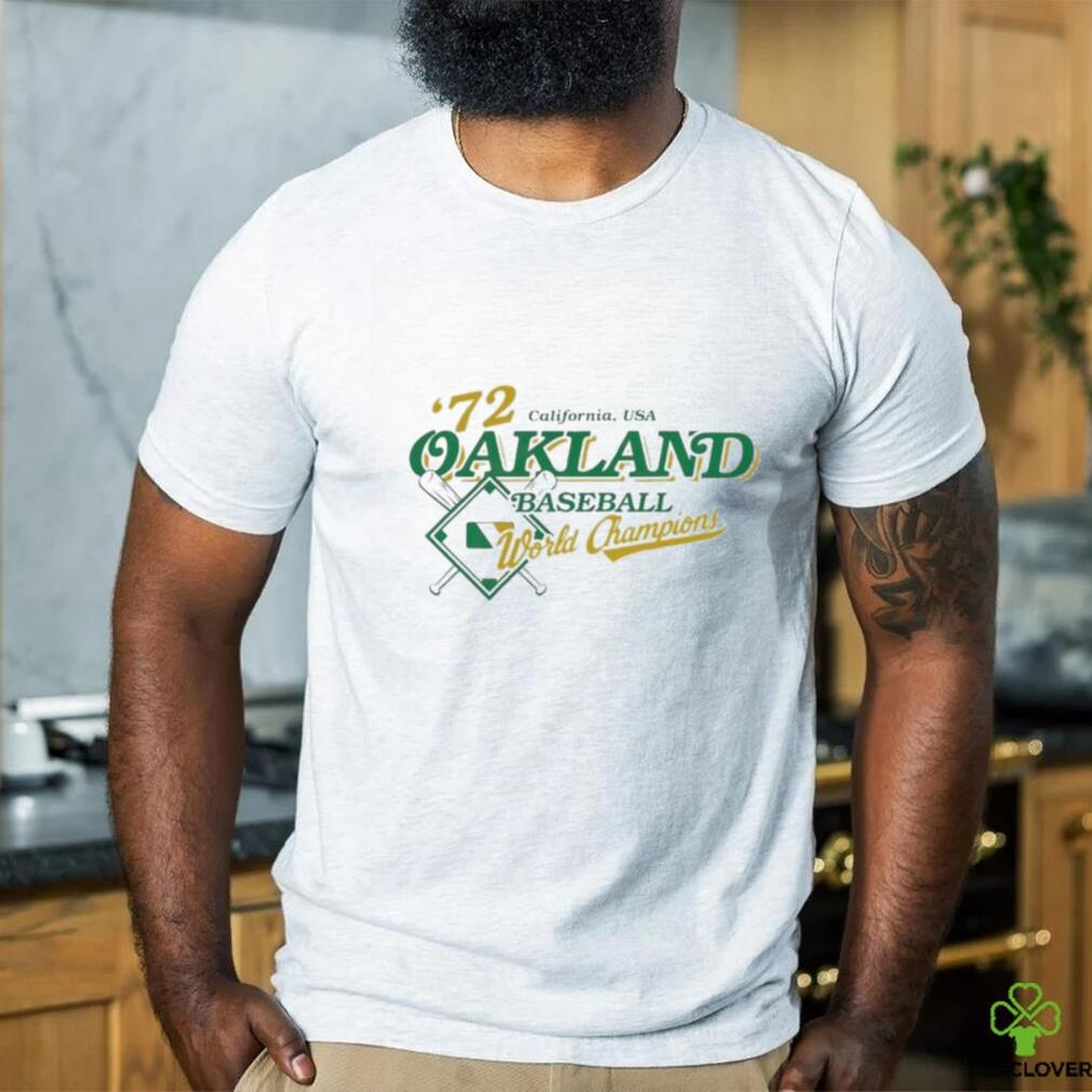 Oakland Athletics Baseball ’72 World Champions California Usa T Shirt Oakland Athletics Baseball ’72 World Champions California Usa T Shirt