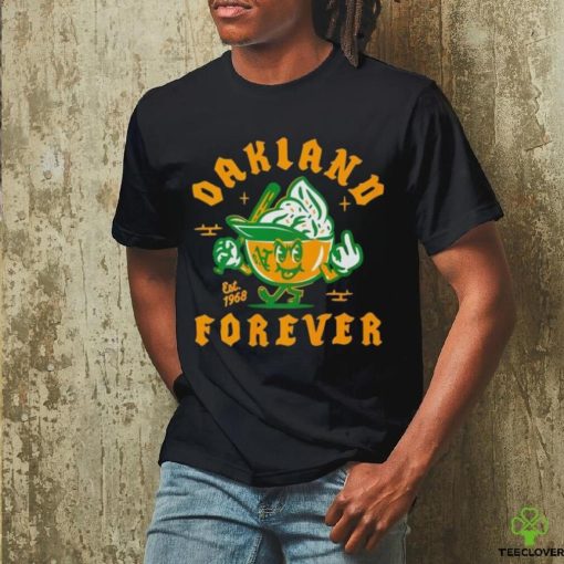 Oakland Athletics Forever Est 1968 Cream In Hemets Funny Shirt