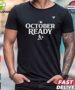 Oakland Athletics October Ready 2024 MLB Postseason Locker Room T Shirt