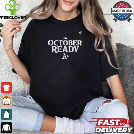 Oakland Athletics October Ready 2024 MLB Postseason Locker Room T Shirt