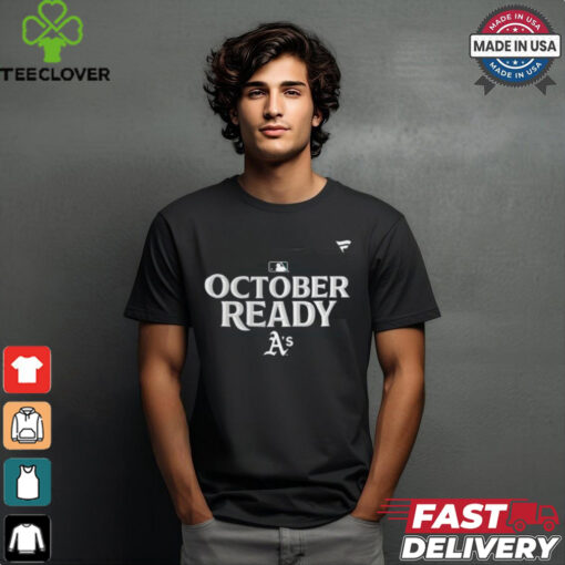 Oakland Athletics October Ready 2024 MLB Postseason Locker Room T Shirt