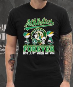 Oakland Athletics Snoopy Forever Not Just When We Win shirt