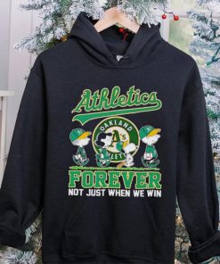 Oakland Athletics Snoopy Forever Not Just When We Win hoodie, sweater, longsleeve, shirt v-neck, t-shirt