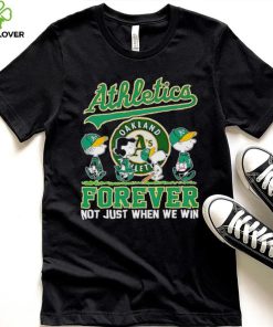 Oakland Athletics Snoopy Forever Not Just When We Win hoodie, sweater, longsleeve, shirt v-neck, t-shirt