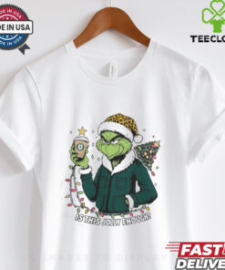 Oakland Athletics x Santa Grinch Is This Jolly Enough Merry Christmas Shirt
