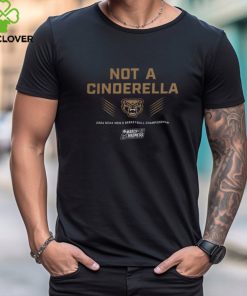 Oakland Men's Basketball Not A Cinderella Shirt