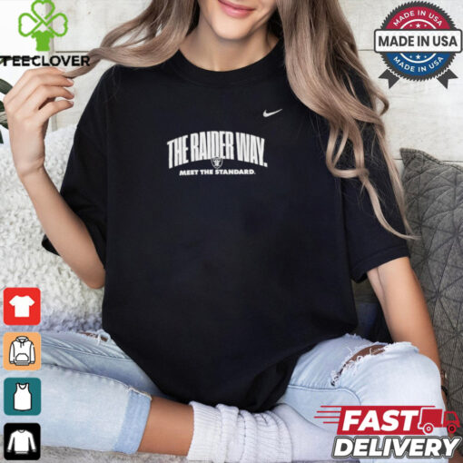 Oakland Raiders The Raider way meet the standard shirt