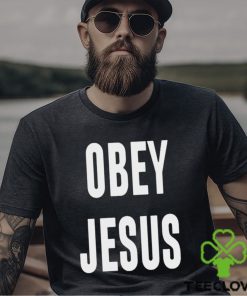 Obey Jesus shirt 2 Obey Jesus shirt