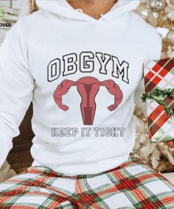 Obgym keep it tight T shirt