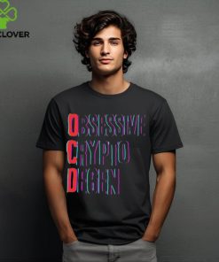 Obsessive Crypto Degen T Shirt