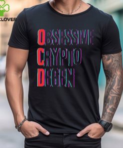 Obsessive Crypto Degen T Shirt