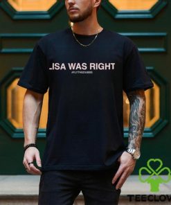 Obvious Shirt Lisa Was Right Shirt