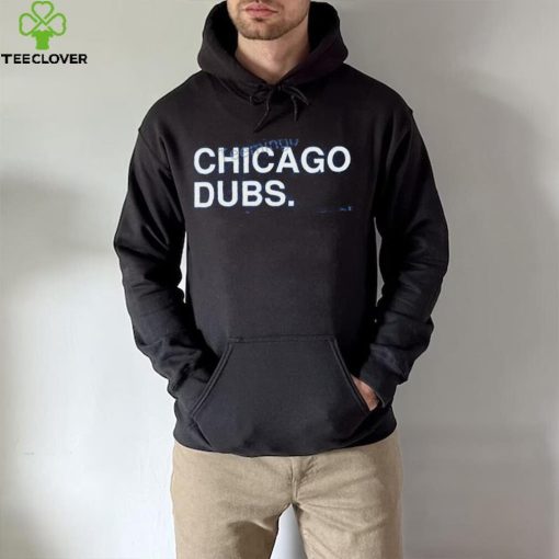 Obvious Shirts Chicago Cubs Chicago Dubs Long Sleeve Shirt