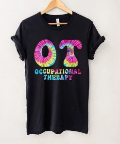 Occupational Therapy Ot Month Therapist Tie Dye T Shirt