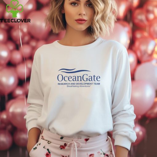 Oceangate Merch Oceangate Breathtaking Adventures Research And Development Team Shirt