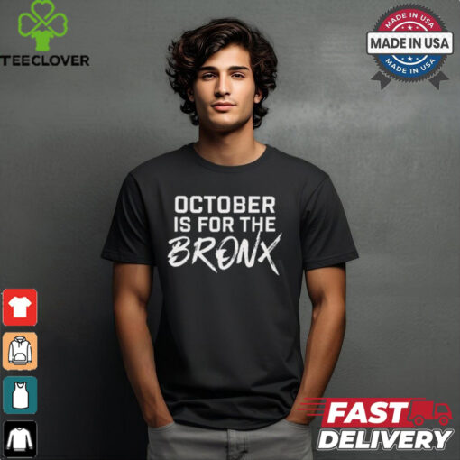 October Is For The Bronx 2024 t shirt