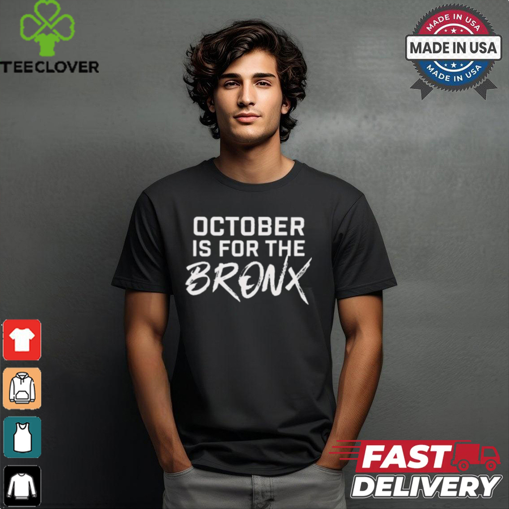 October Is For The Bronx 2024 t shirt October Is For The Bronx 2024 t shirt