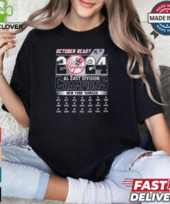 October Ready 2024 AL East Division Champions New York Yankees shirt
