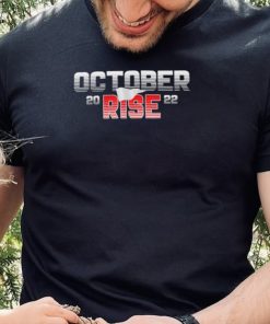 October Rise 2022 shirt