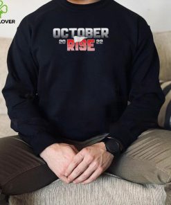 October Rise 2022 hoodie, sweater, longsleeve, shirt v-neck, t-shirt