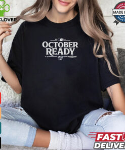 October ready Washington Nationals 2024 MLB Postseason shirt