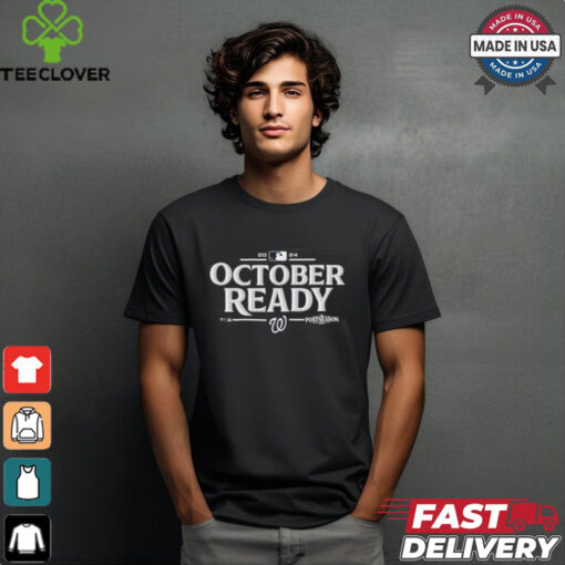 October ready Washington Nationals 2024 MLB Postseason shirt