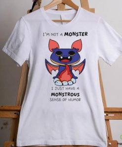 I’m not a monster I just have a monstrous sense of humor hoodie, sweater, longsleeve, shirt v-neck, t-shirt