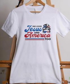 Offcial She Loves Jesus And America Too Shirt