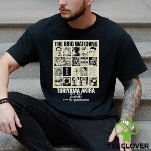 Offcial The Bird Watching Toriyama Akira 1955 2024 Thank You For The Memories Shirt