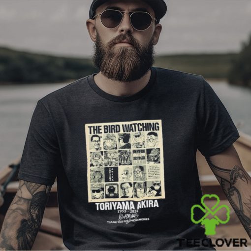 Offcial The Bird Watching Toriyama Akira 1955 2024 Thank You For The Memories Shirt