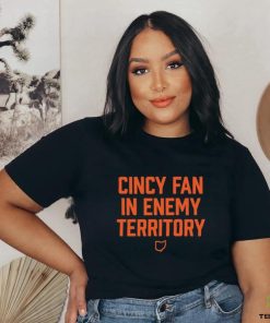 Offcial cincy Fan In Enemy Territory shirt