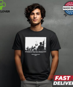 Offering of the final benediction T shirt