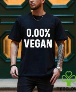 Official 0.00% Vegan hoodie, sweater, longsleeve, shirt v-neck, t-shirt