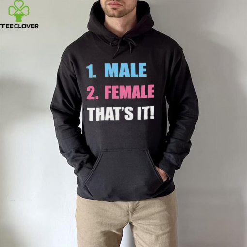 Official 1 Male 2 Female That’s It Shirt