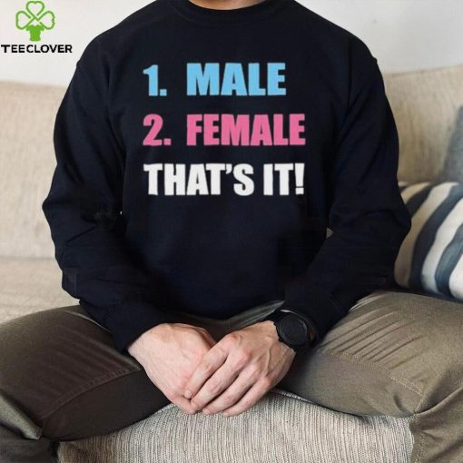 Official 1 Male 2 Female That’s It Shirt