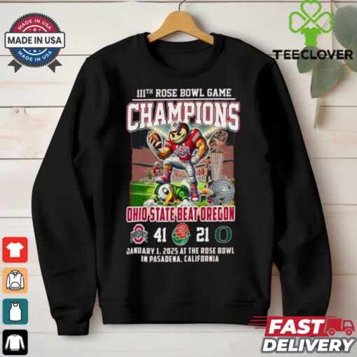 Official 111th Rose Bowl Game Champions Ohio State Beat Oregeen Mascot Shirt