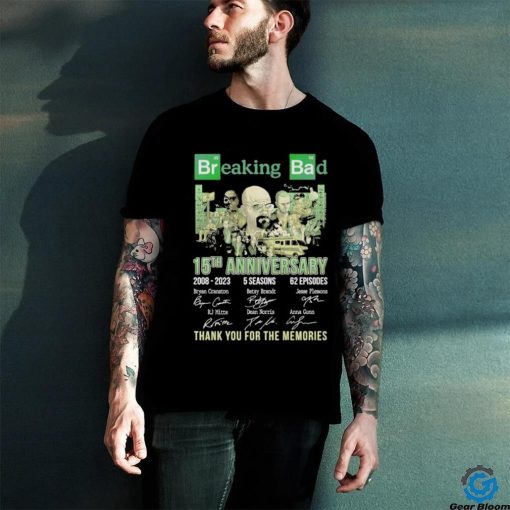 Official 15th Anniversary 2008 – 2023 Breaking Bad 5 Seasons 62 Episodes Thank You For The Memories Unisex T Shirt