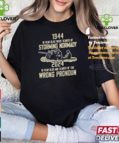 Official 1994 18 Year Olds Were Scared Of Storming Normandy 2024 Wrong Pronoun Shirt