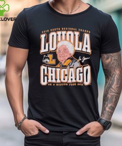 Official 2018 south regional champs loyola ramblers men’s basketball 2018 sister jean T shirt