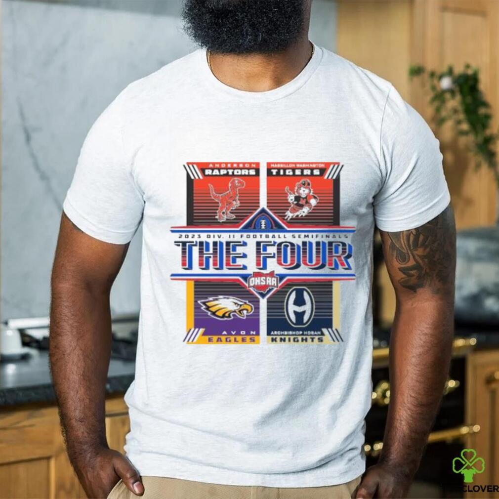 Official 2023 OHSAA Football Division II State Semifinals The Four Shirt Official 2023 OHSAA Football Division II State Semifinals The Four Shirt