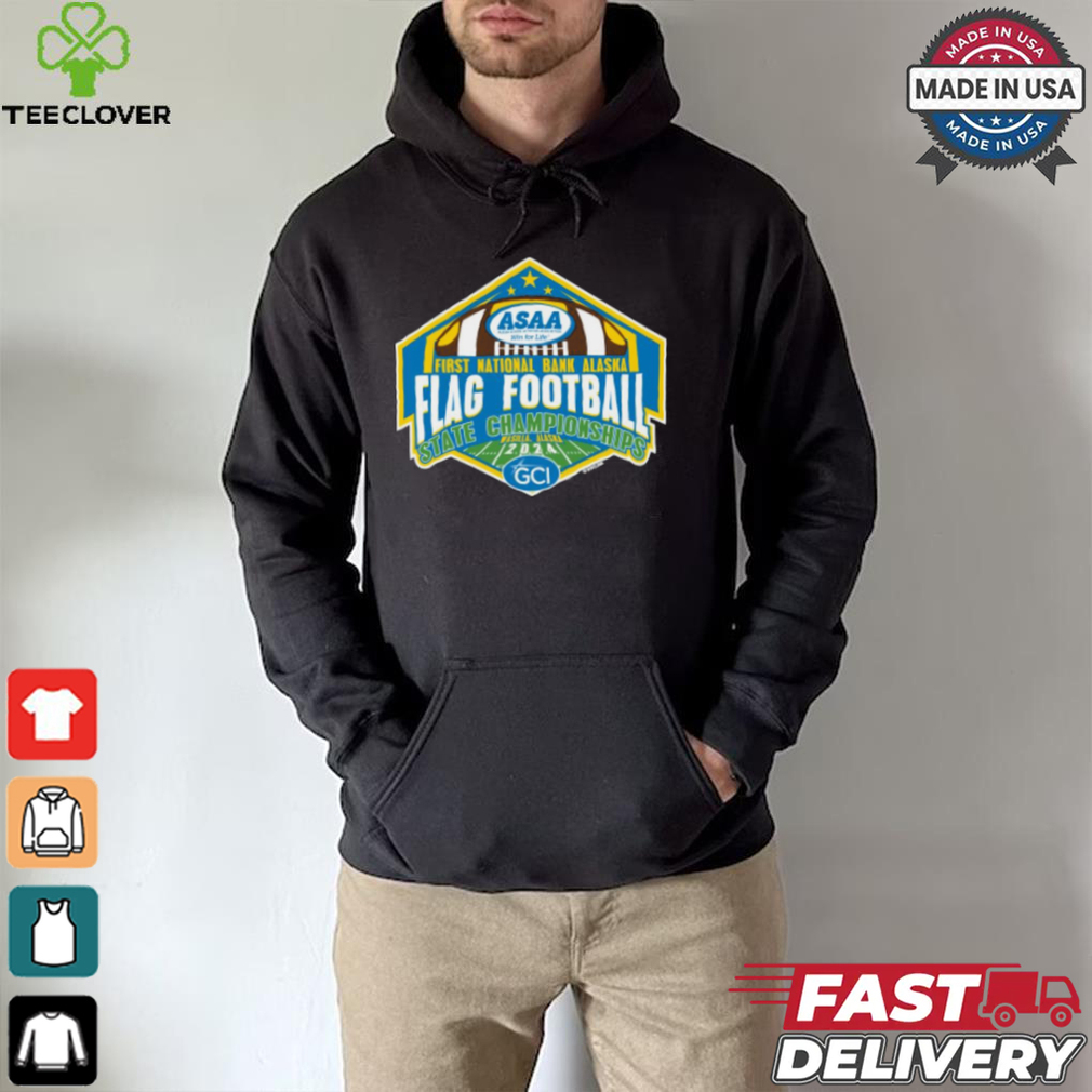 Official 2024 (ASAA) First National Bank Alaska Flag Football State Championships Shirt Official 2024 (ASAA) First National Bank Alaska Flag Football State Championships Shirt