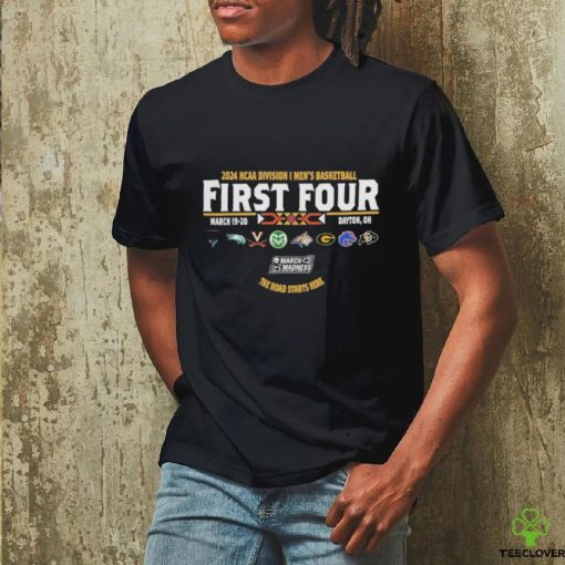 Official 2024 Division I Men’s Basketball First Four Dayton Champion The Road Starts Here Shirt