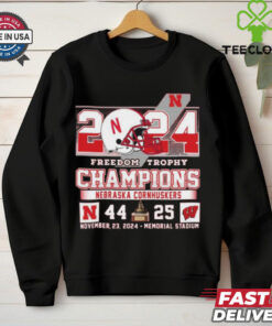 Official 2024 Freedom Trophy Champions Nebraska Cornhuskers 44 25 Wisconsin Shirt