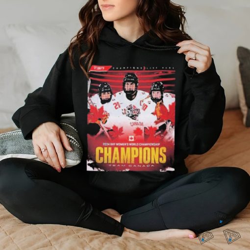 Official 2024 IIHF Women’s World Championship Team Canada Champions Shirt