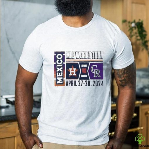 Official 2024 MLB World Tour Mexico City Series Houston Astros vs. Colorado Rockies April 27 28, 2024 Shirt