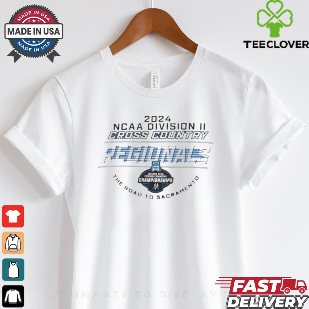 Official 2024 NCAA Division II Cross Country Regionals The Road To Sacramento Shirt Official 2024 NCAA Division II Cross Country Regionals The Road To Sacramento Shirt