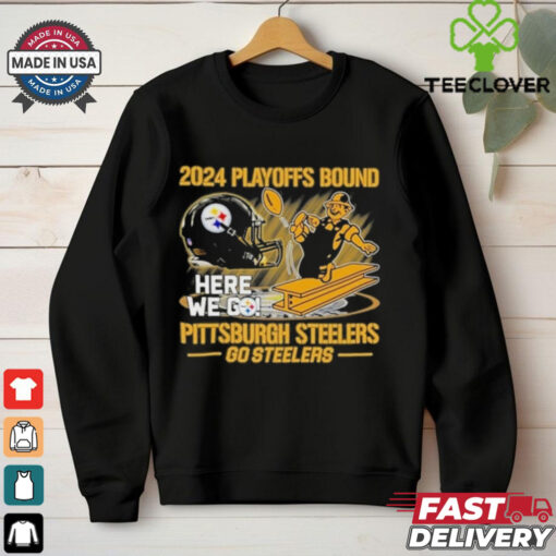 Official 2024 Playoffs Bound Pittsburgh Steelers Go Steelers Unisex T Shirt